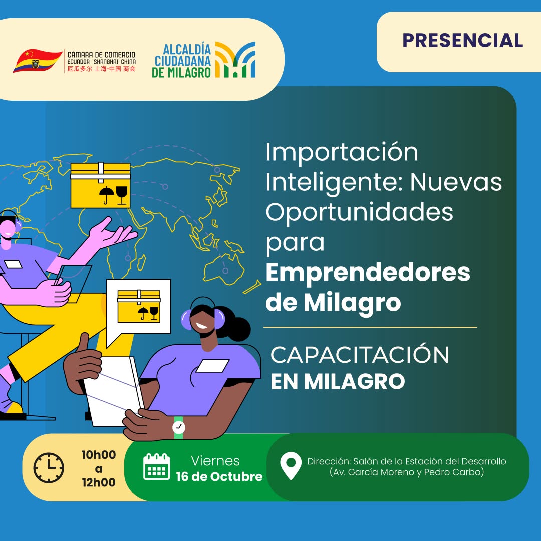 Capacitación gratuita sobre importación desde China para emprendedores milagrenos
