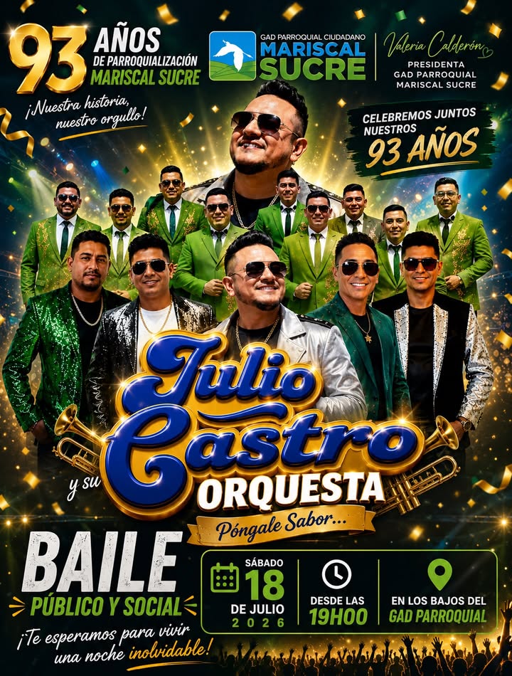 Julio Castro y su Orquesta animarán el baile por los 93 años de Mariscal Sucre